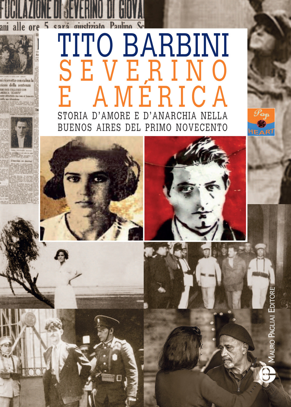 Severino e América. Storia d'amore e d'anarchia nella Buenos Aires del primo Novecento