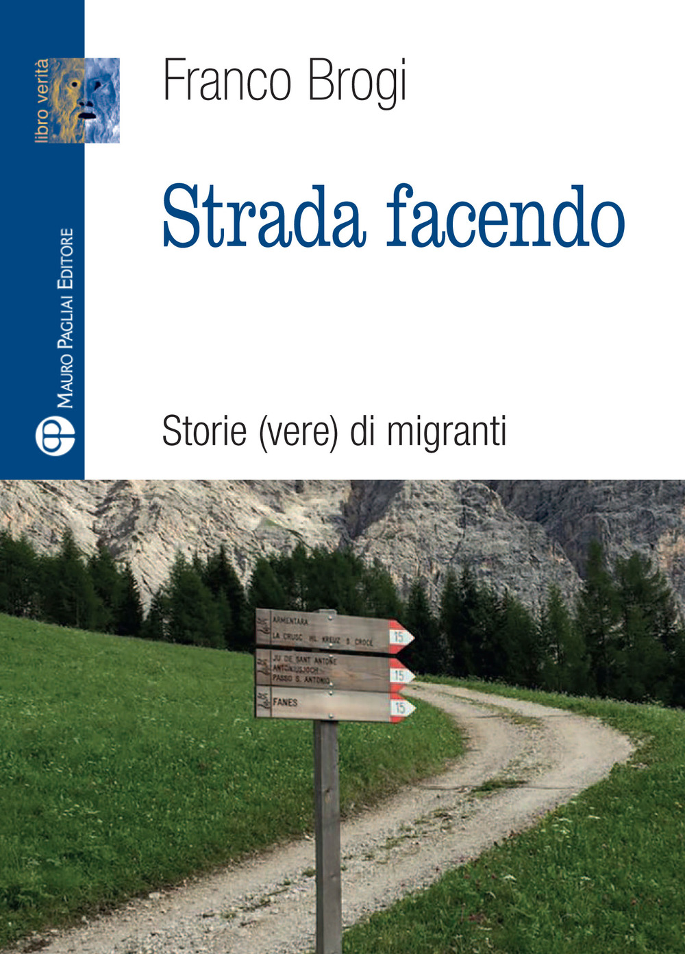 Strada facendo. Storie (vere) di migranti