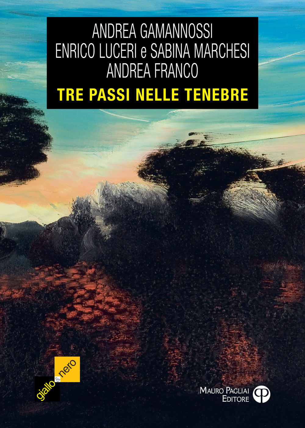 Tre passi nelle tenebre. Tre racconti tra giallo e noir