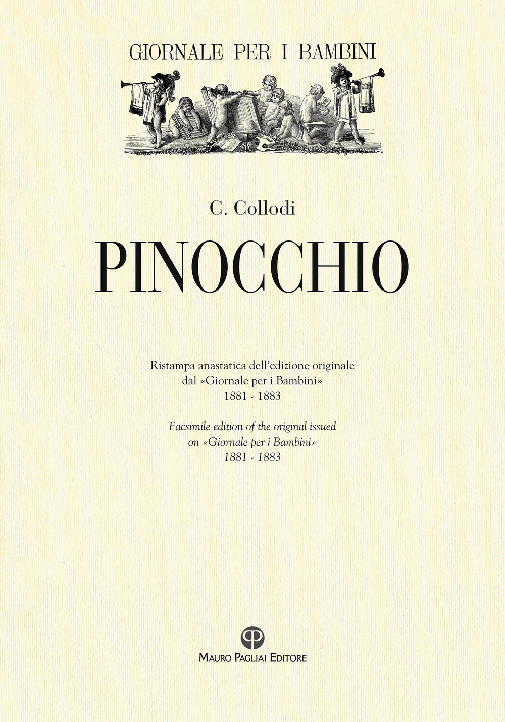 Pinocchio. Ristampa anastatica dell'edizione originale dal «Giornale per i bambini» 1881-1883