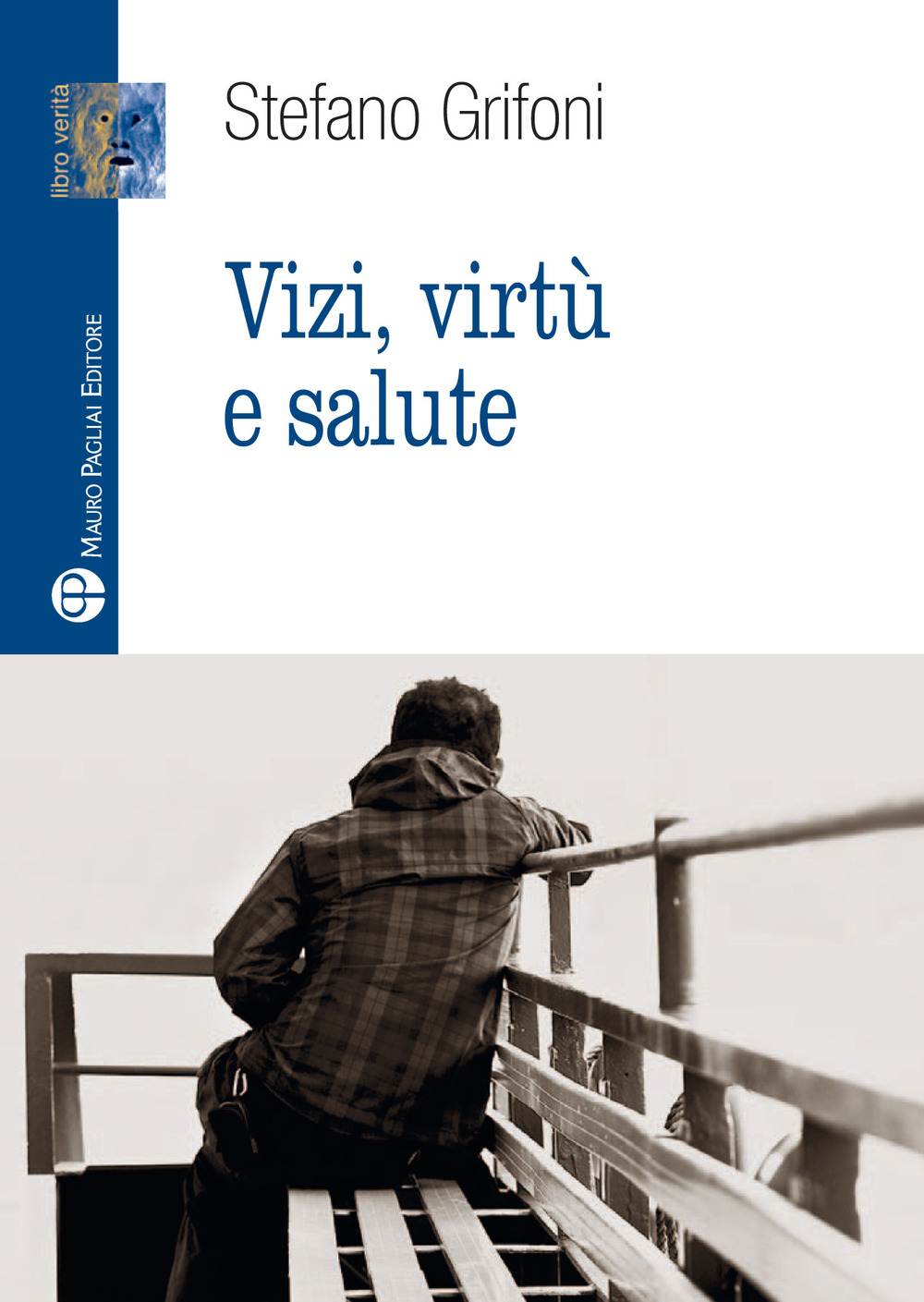 Vizi, virtù e salute