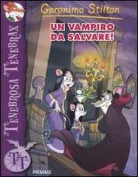 Un vampiro da salvare! Ediz. illustrata