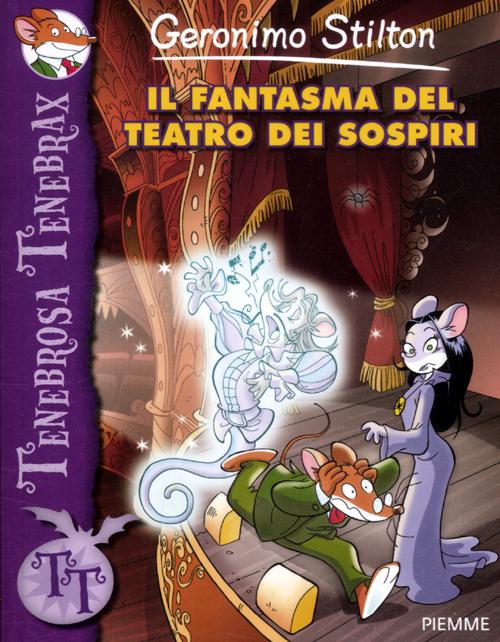 Il fantasma del teatro dei sospiri. Ediz. illustrata