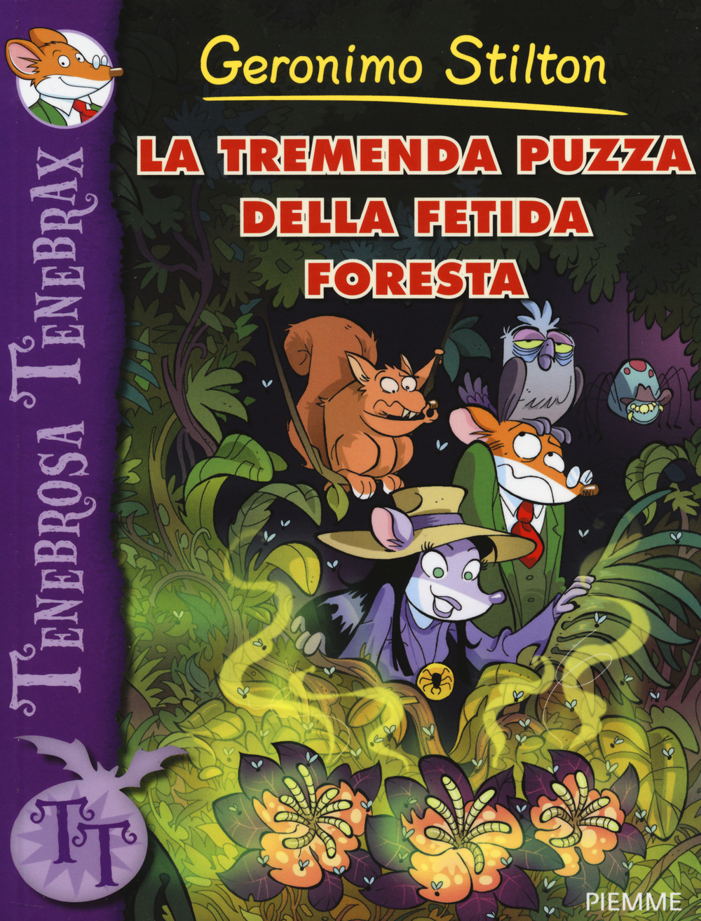 La tremenda puzza della fetida foresta. Ediz. illustrata