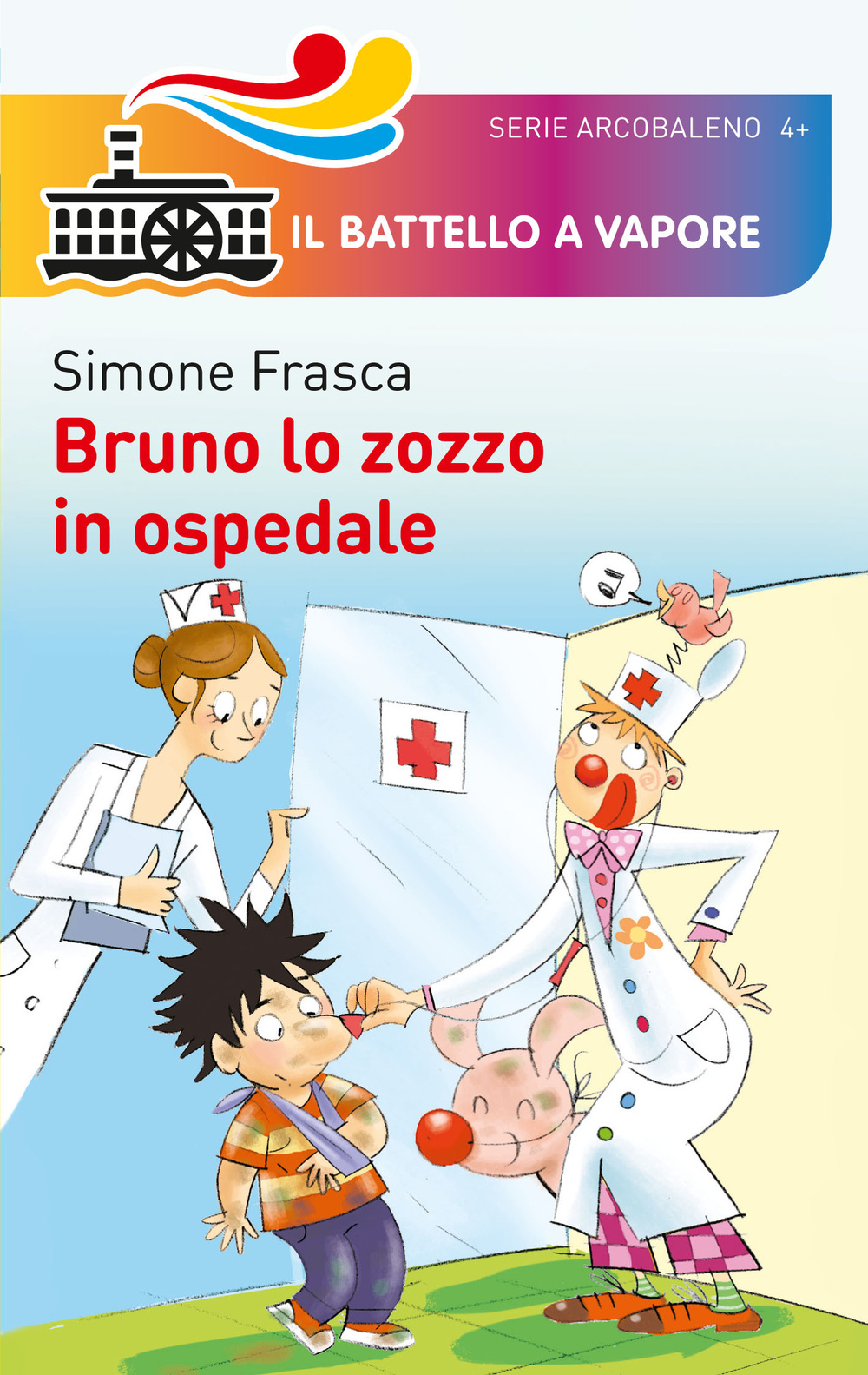 Bruno lo zozzo in ospedale. Ediz. illustrata