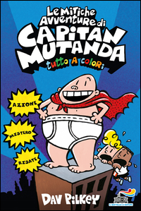 Copertina del Libro: Le mitiche avventure di Capitan Mutanda