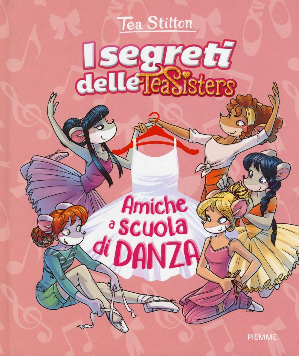 Amiche a scuola di danza. Ediz. illustrata