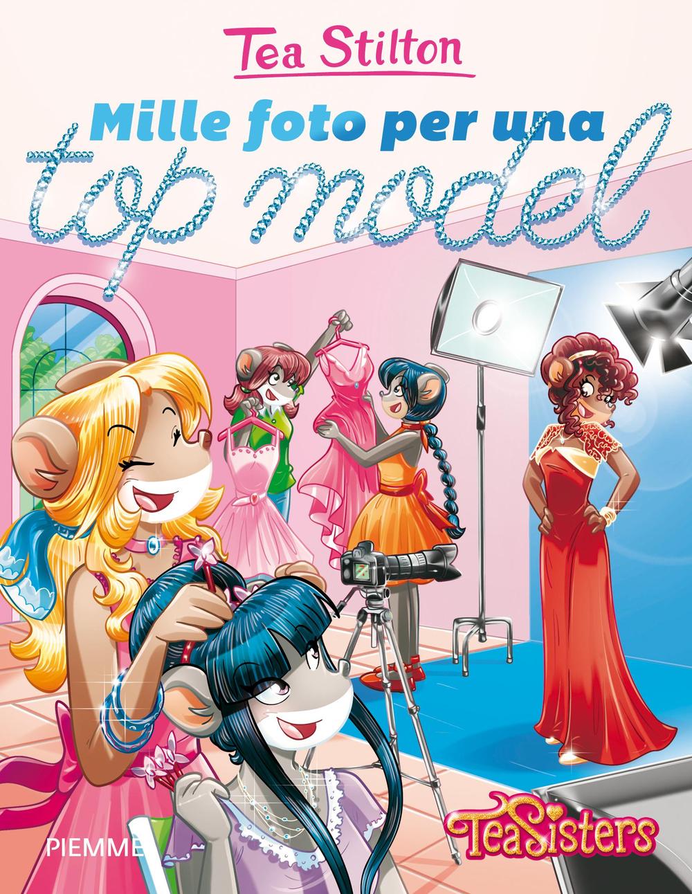 Mille foto per una top model. Ediz. illustrata