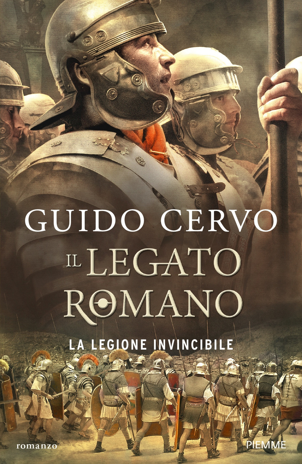 La legione invincibile. Il legato romano