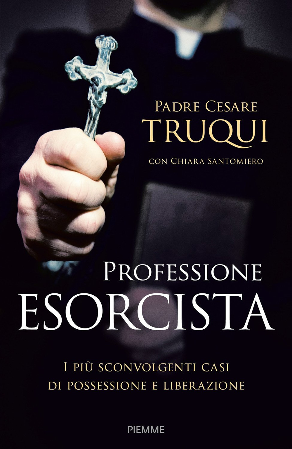 Professione esorcista. I più sconvolgenti casi di possessione e liberazione