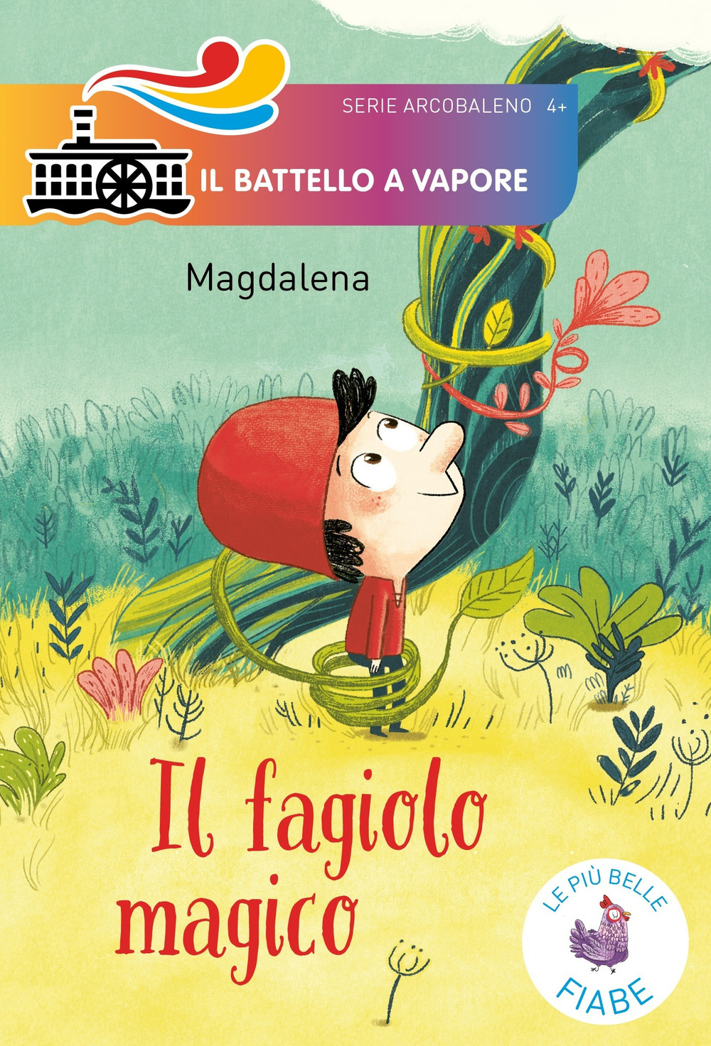 Il fagiolo magico. Ediz. illustrata