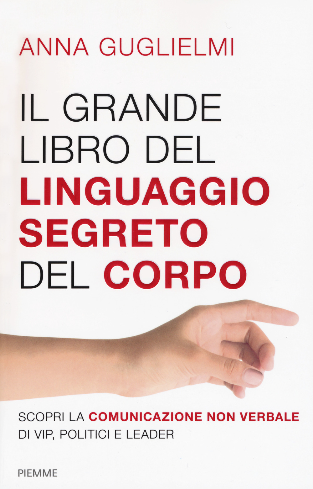 Il grande libro del linguaggio segreto del corpo