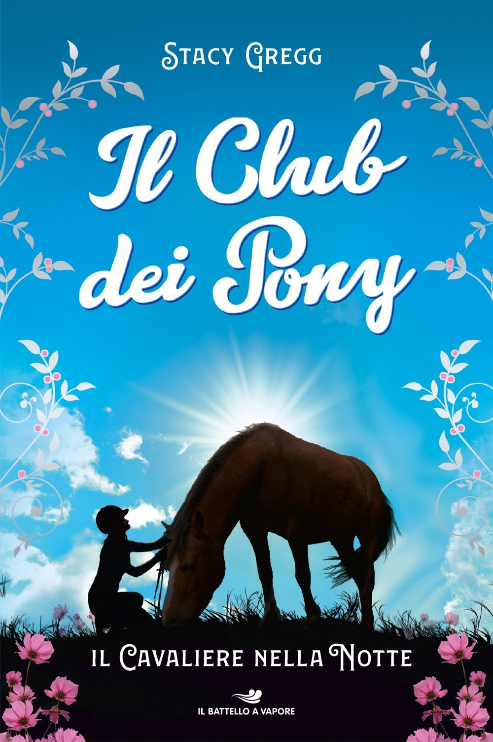 Il cavaliere nella notte. Il club dei pony