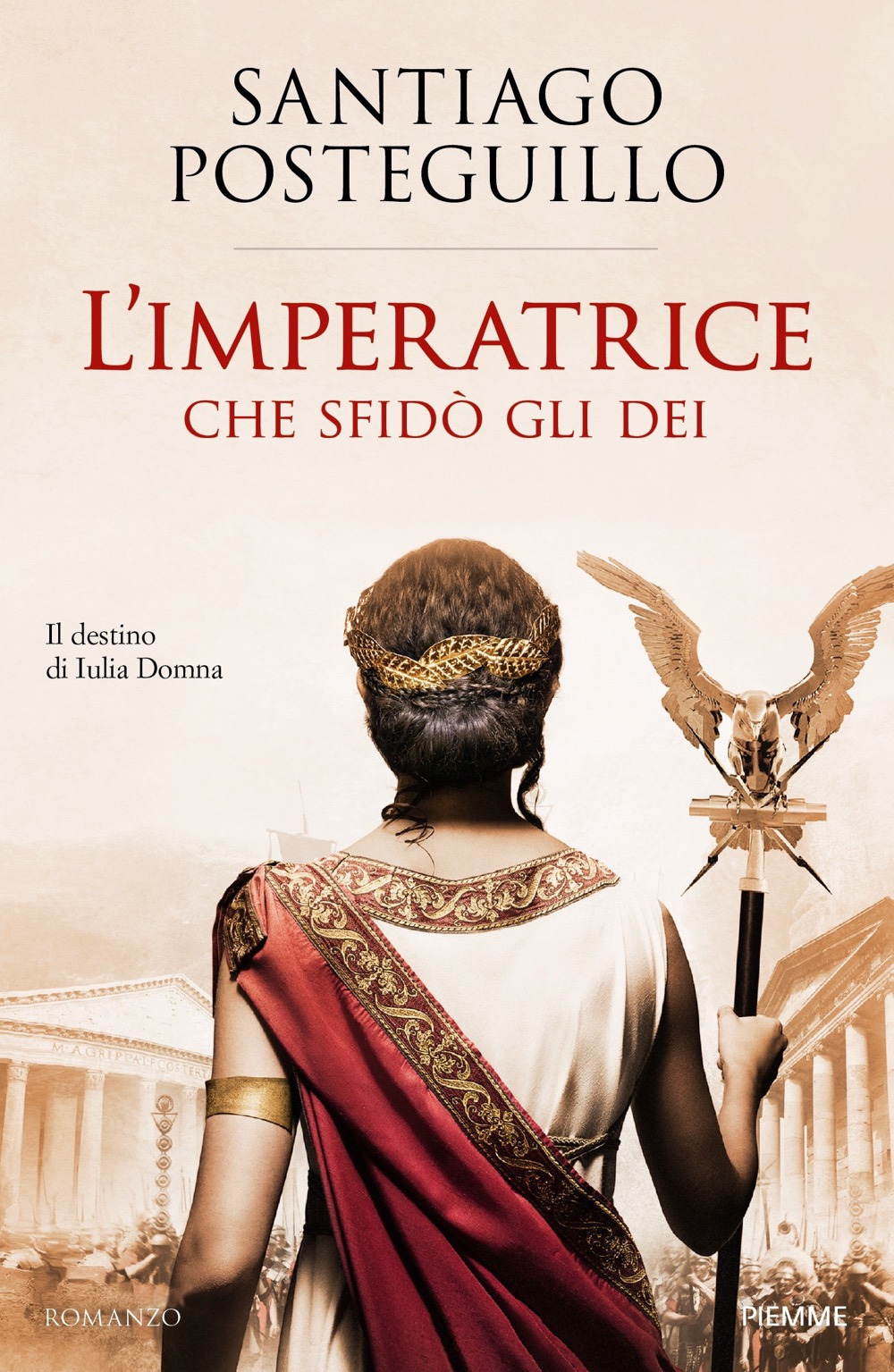 L'imperatrice che sfidò gli dei. Il destino di Iulia Domna