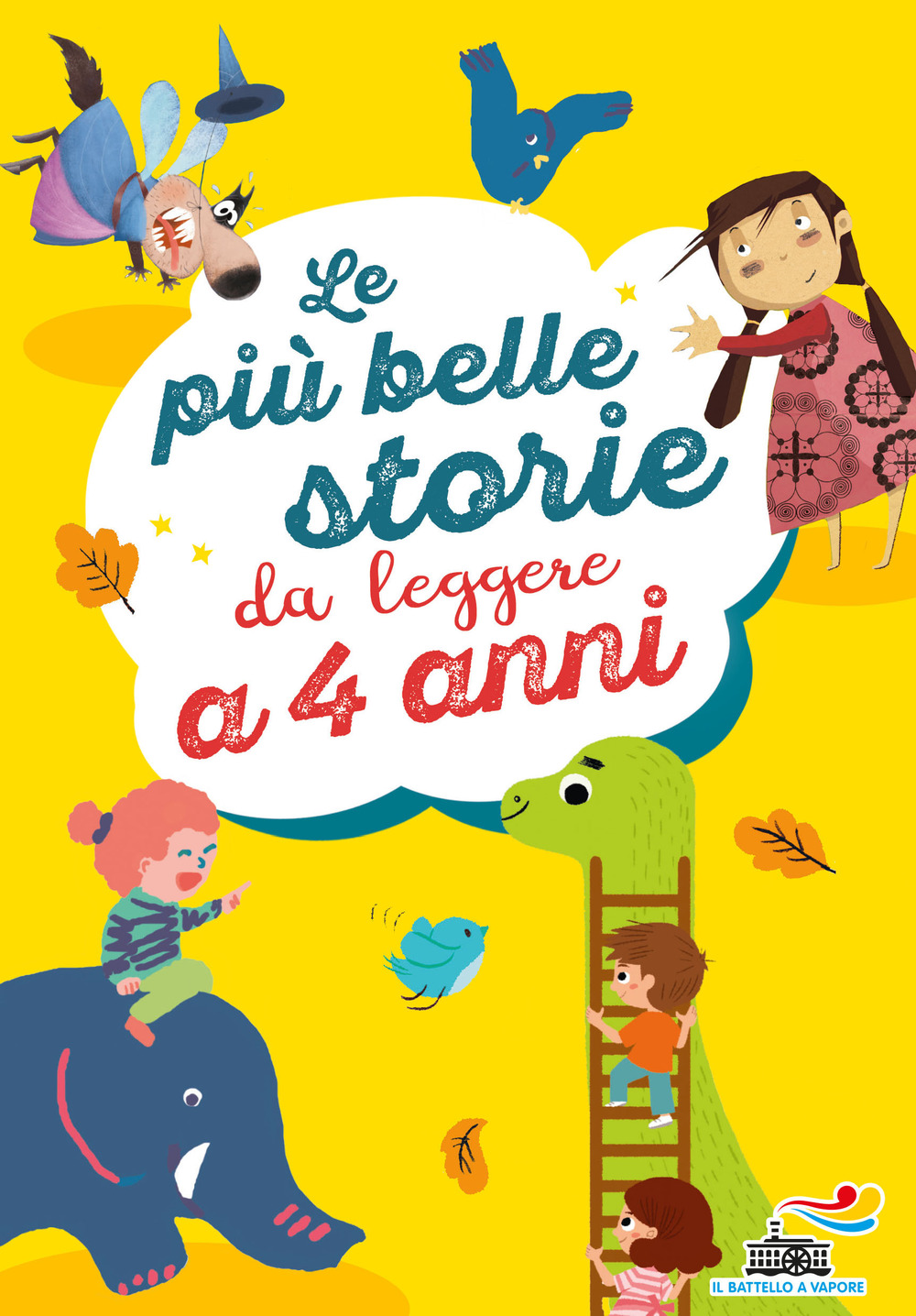 Le più belle storie da leggere a 4 anni. Ediz. a colori