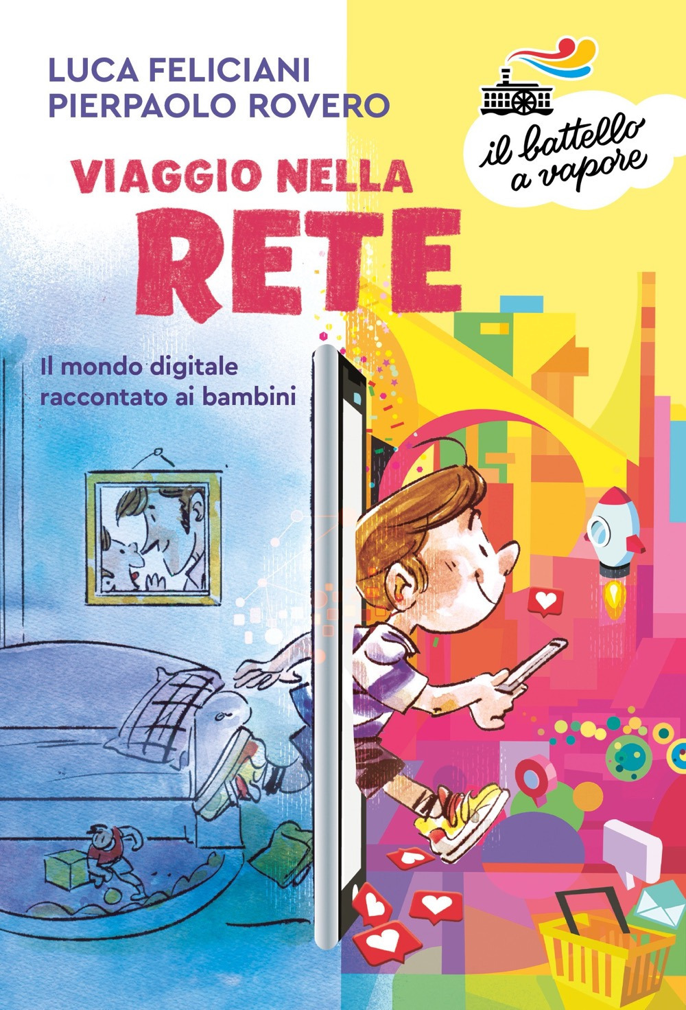 Viaggio nella rete. Il mondo digitale raccontato ai bambini. Ediz. a colori