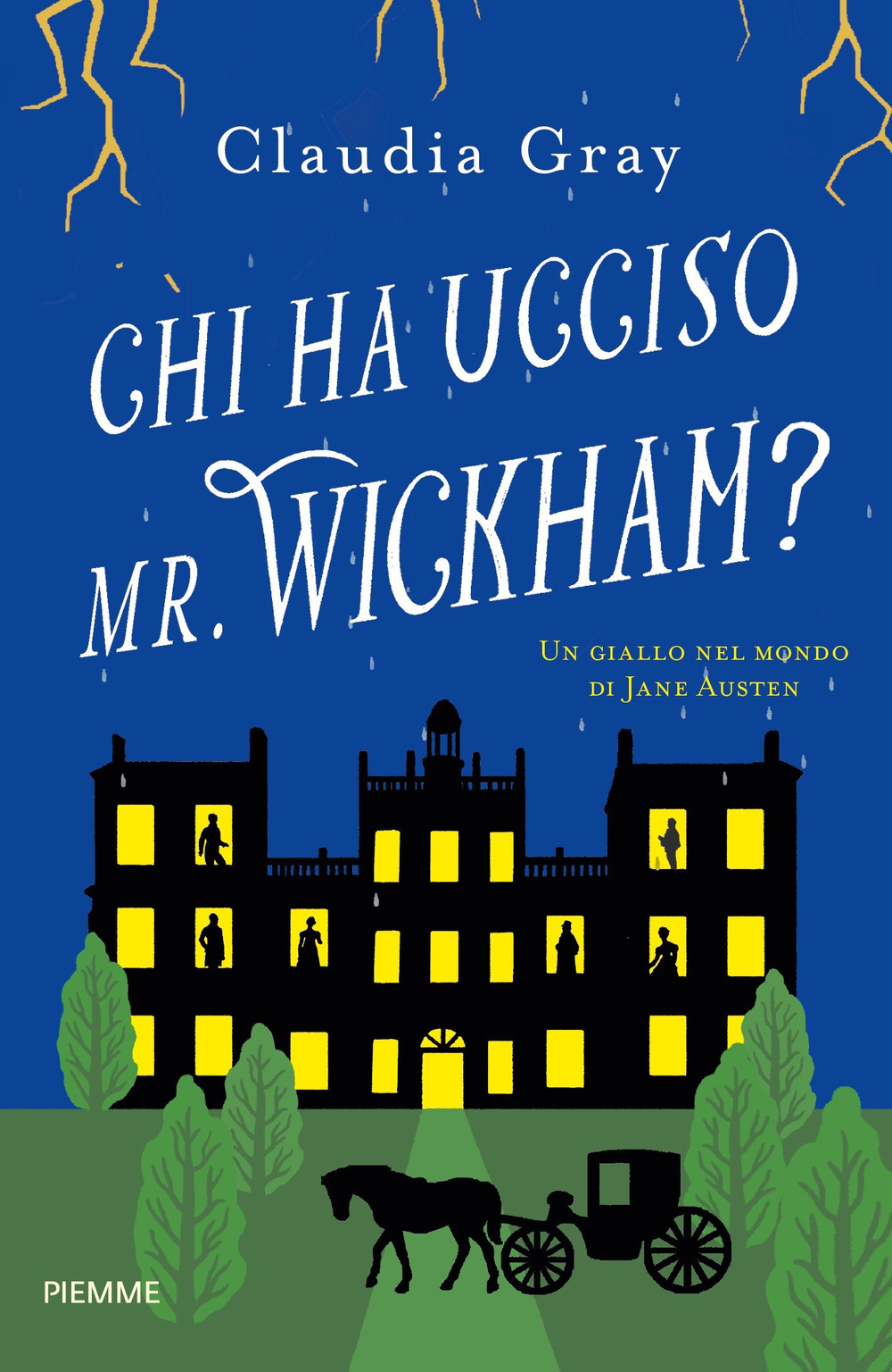 Chi ha ucciso il Mr. Wickham? Un giallo nel mondo di Jane Austen