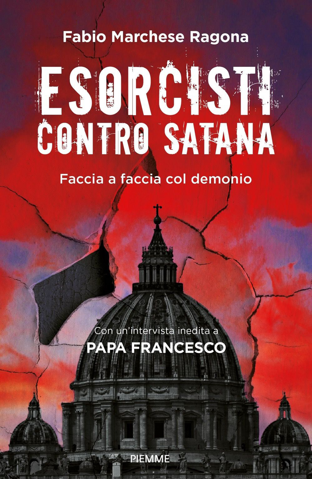 Esorcisti contro Satana. Faccia a faccia col demonio