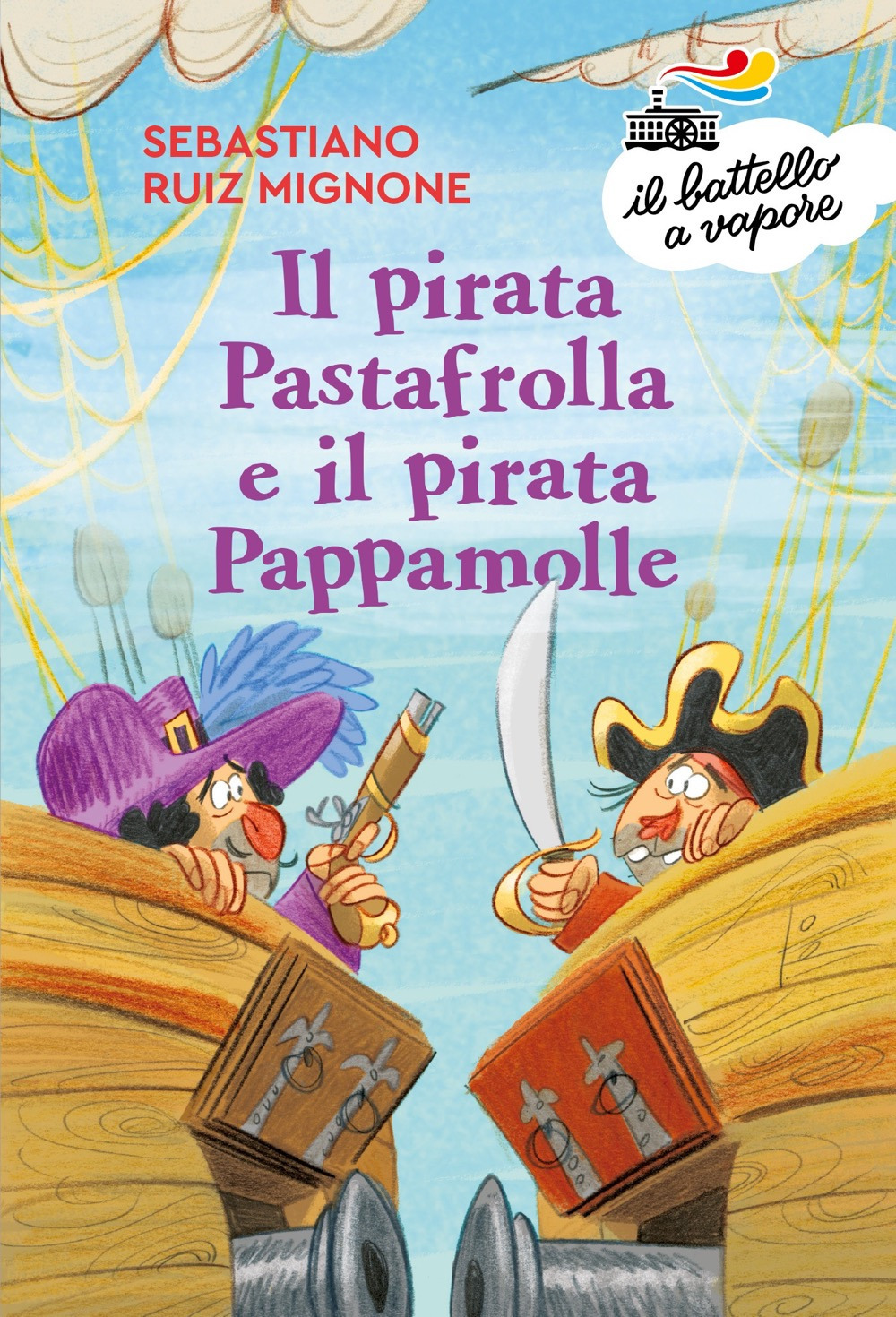 Il pirata Pastafrolla e il pirata Pappamolle. Ediz. a colori