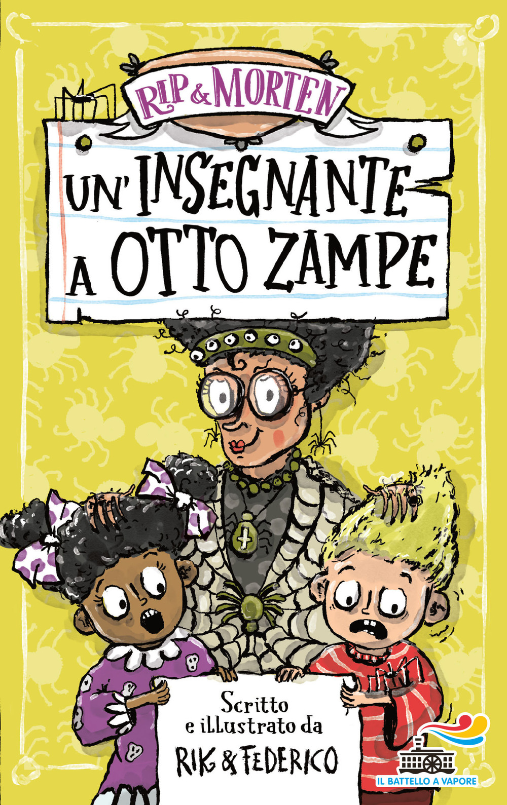 Un'insegnante a otto zampe. Rip & Morten