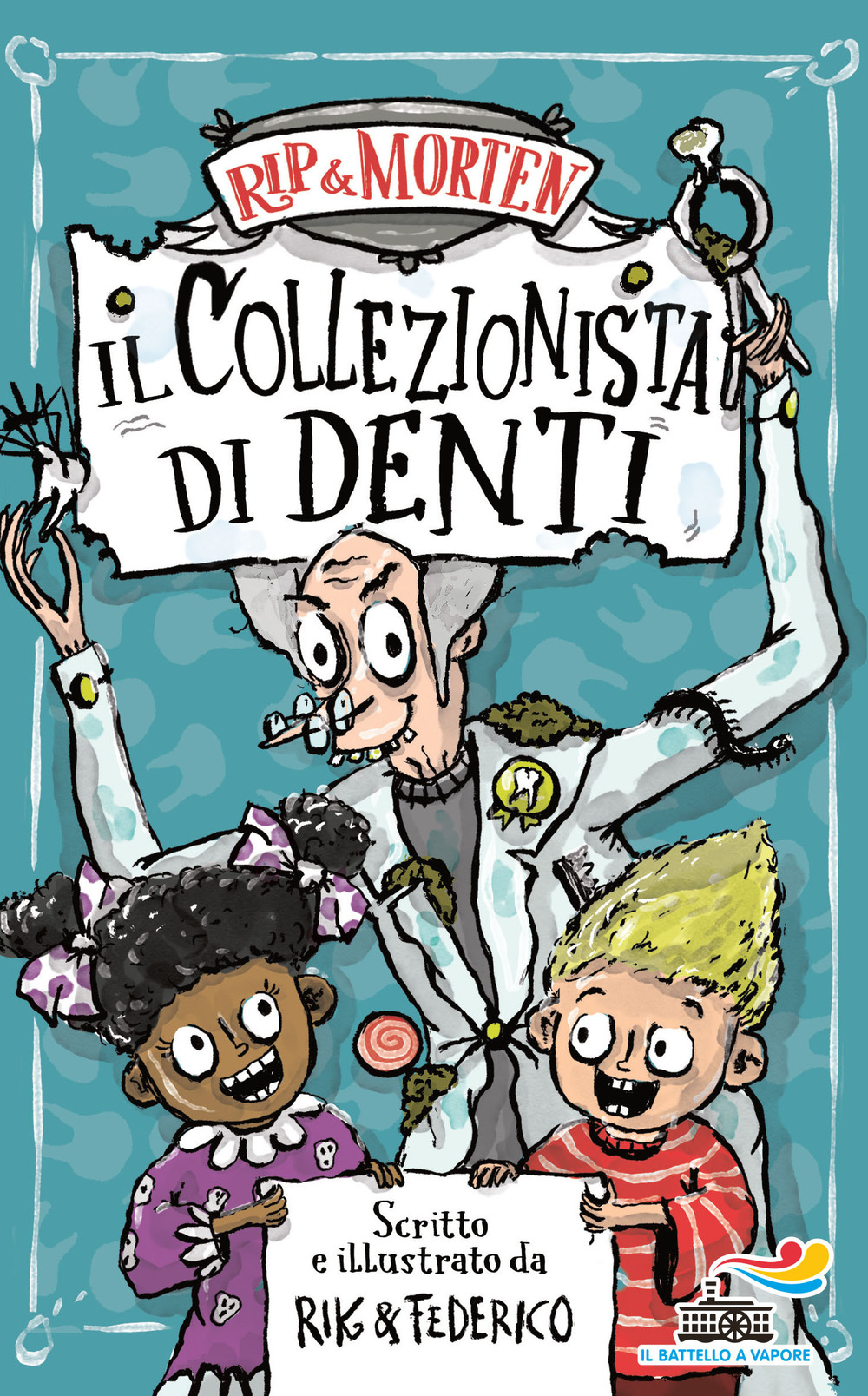 Il collezionista di denti. Rip & Morten