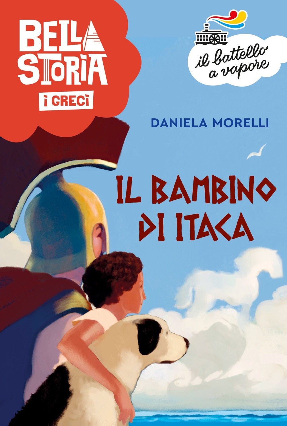 Bella storia. I Greci. Il bambino di Itaca