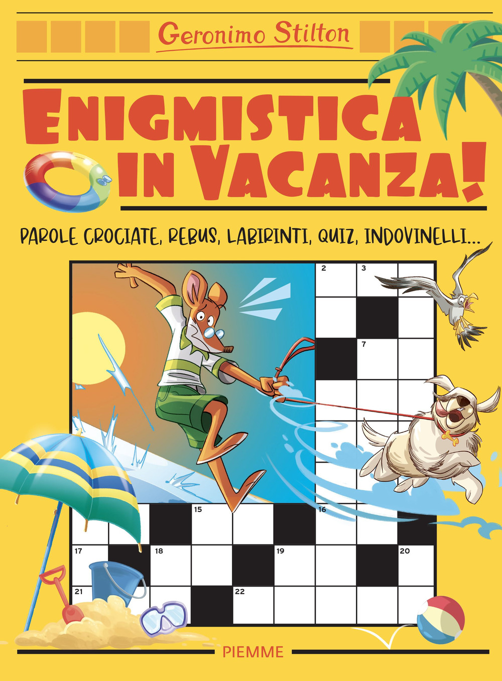 Enigmistica in vacanza! Parole crociate, rebus, labirinti, quiz, indovinelli...