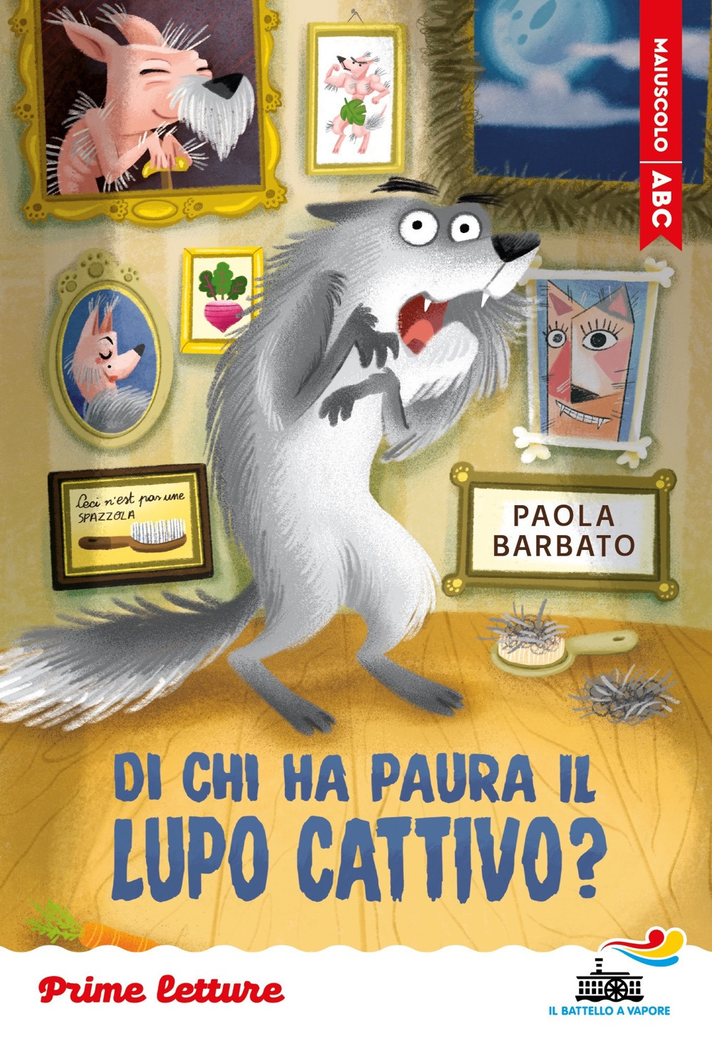 Di chi ha paura il lupo cattivo? Stampatello maiuscolo. Ediz. a colori