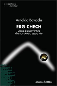 Erg Chech. Diario di un'avventura che non doveva essere tale