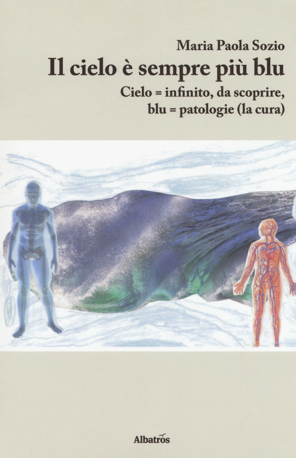 Il cielo è sempre più blu. Cielo = infinito, da scoprire, blu = patologie (la cura)