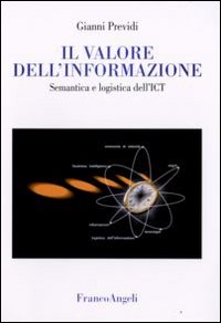 Il valore dell'informazione. Semantica e logistica dell'ICT