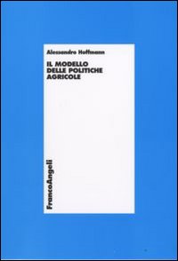 Il modello delle politiche agricole