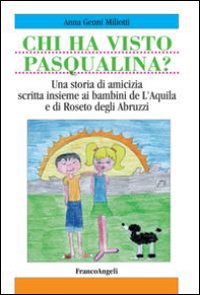 Chi ha visto Pasqualina? Ediz. italiana e inglese