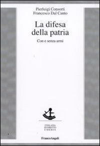 La difesa della patria. Con e senza armi