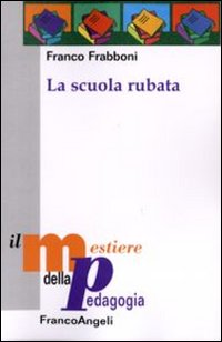 La scuola rubata