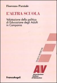 L'altra scuola. Valutazione della politica di educazione degli adulti in Campania