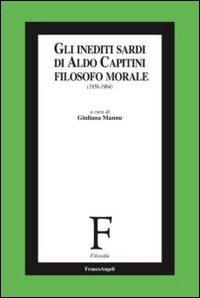 Gli inediti sardi di Aldo Capitini filosofo morale (1956-1964)