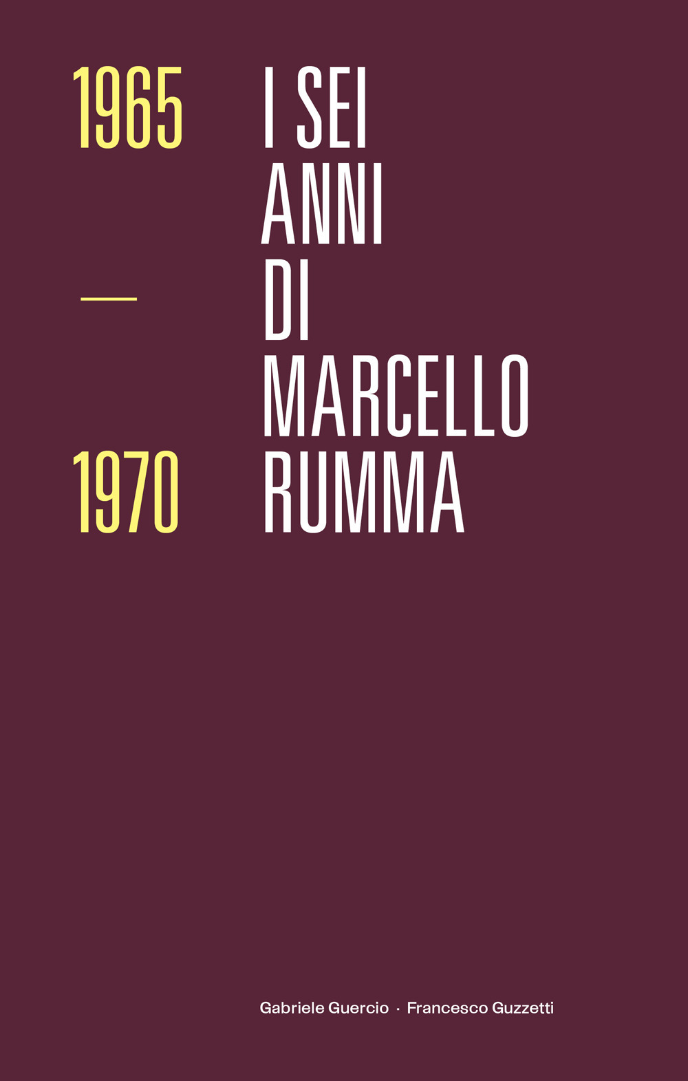 I sei anni di Marcello Rumma
