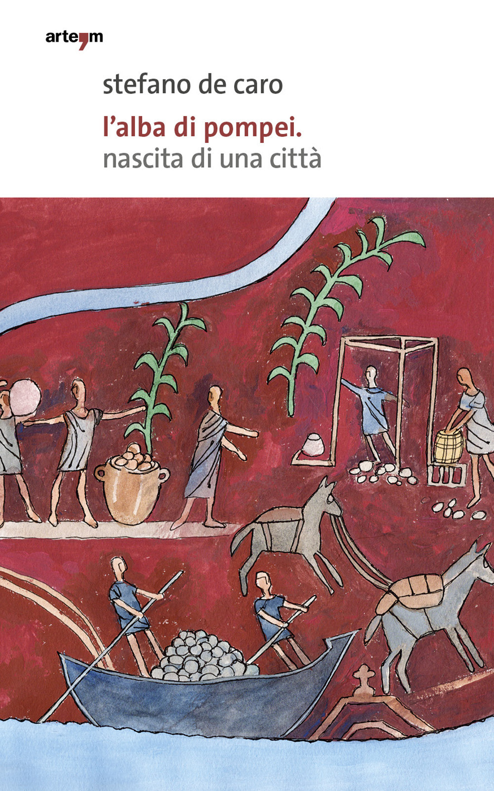 L'alba di Pompei. Nascita di una città