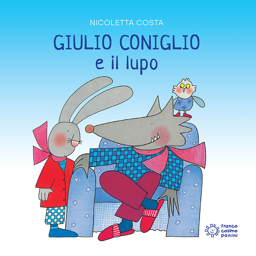 Giulio Coniglio e il lupo. Ediz. a colori