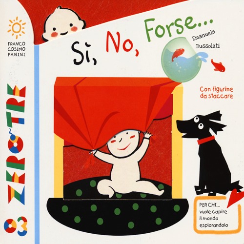 Sì, no, forse.... Ediz. illustrata