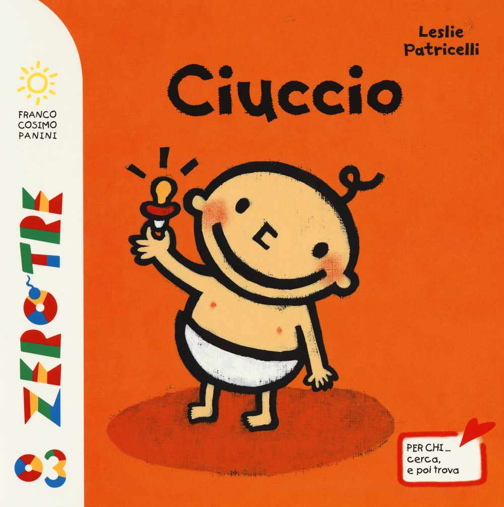 Ciuccio. Ediz. a colori