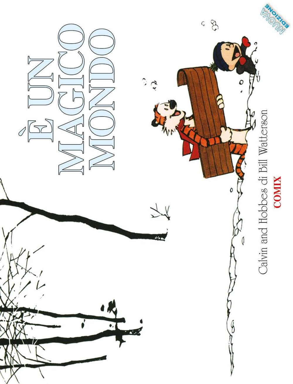 È un magico mondo. Calvin & Hobbes