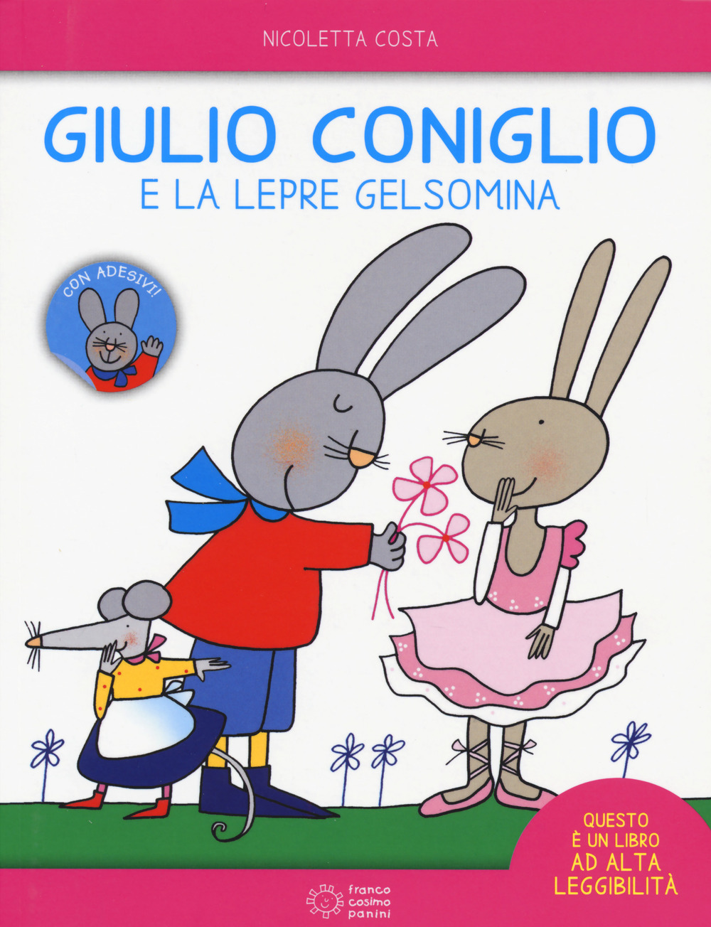 Giulio Coniglio e la lepre Gelsomina. Ediz. a colori