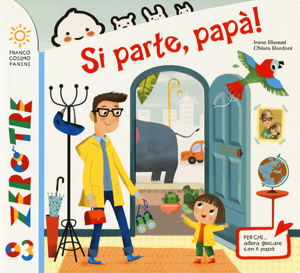 Si parte, papà! Ediz. a colori