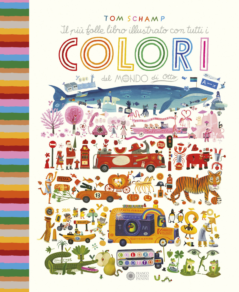 Il più folle libro illustrato con tutti i colori del mondo di Otto. Ediz. a colori