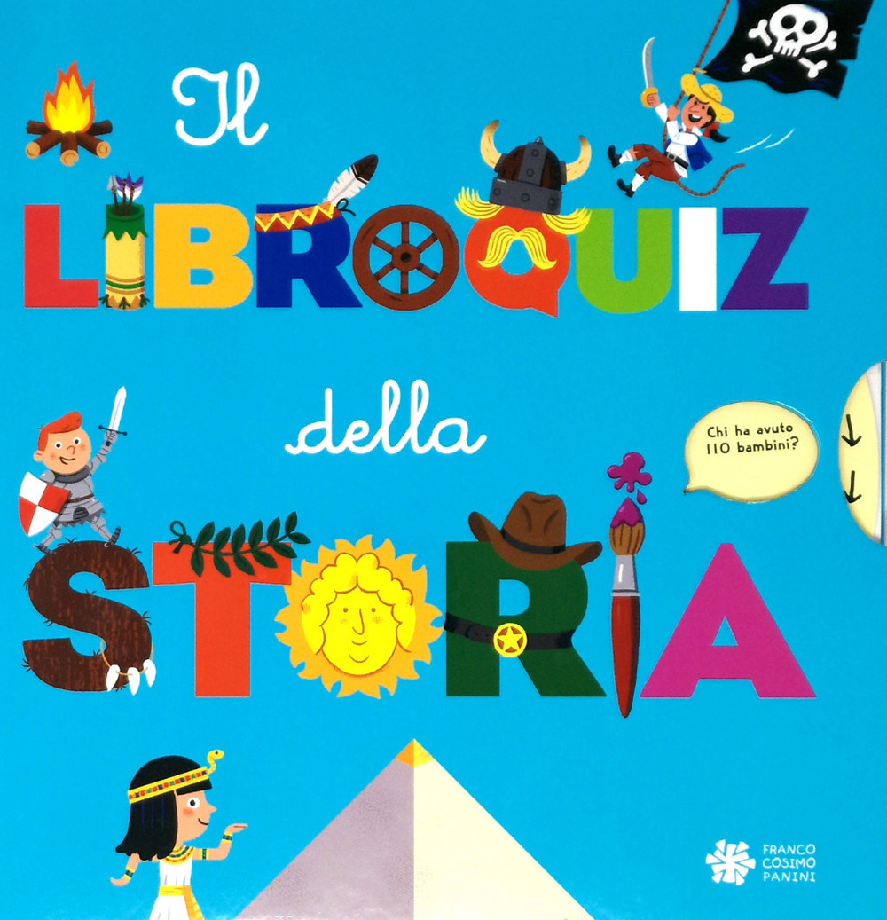 Il libroquiz della storia. Ediz. a colori