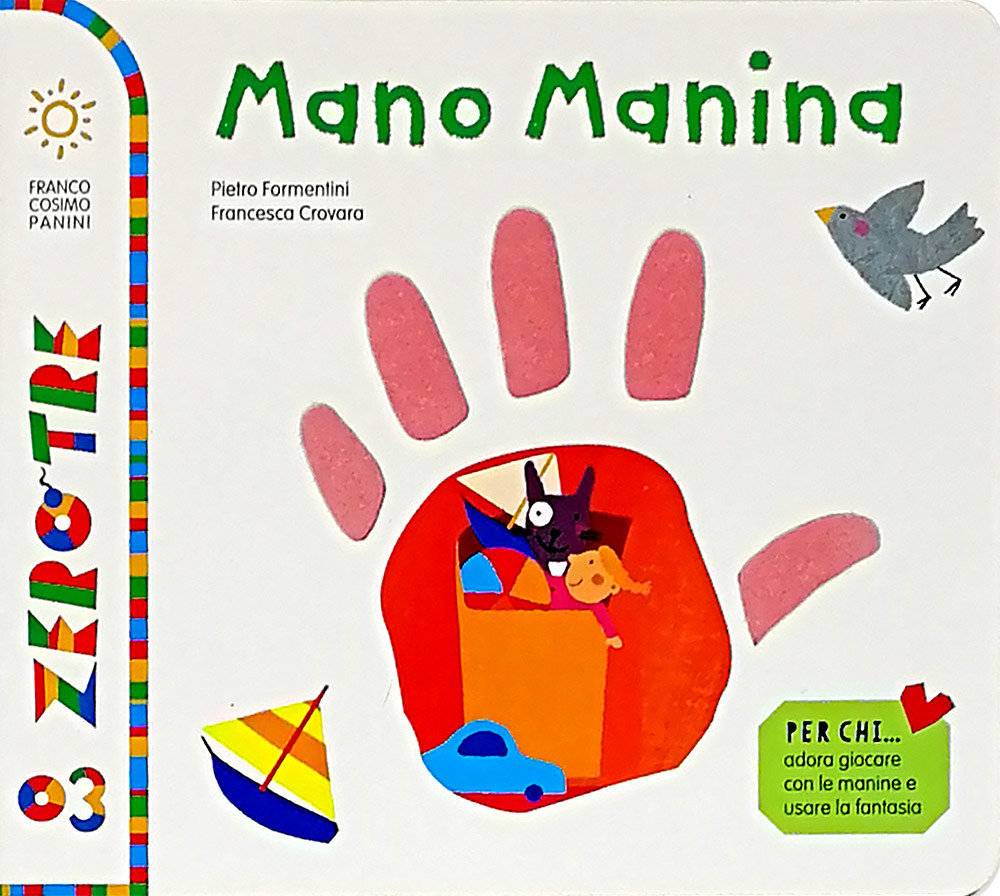 Mano Manina. Ediz. a colori