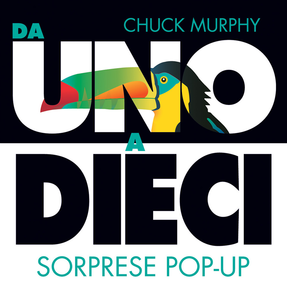 Da uno a dieci. Sorprese pop-up. Ediz. a colori