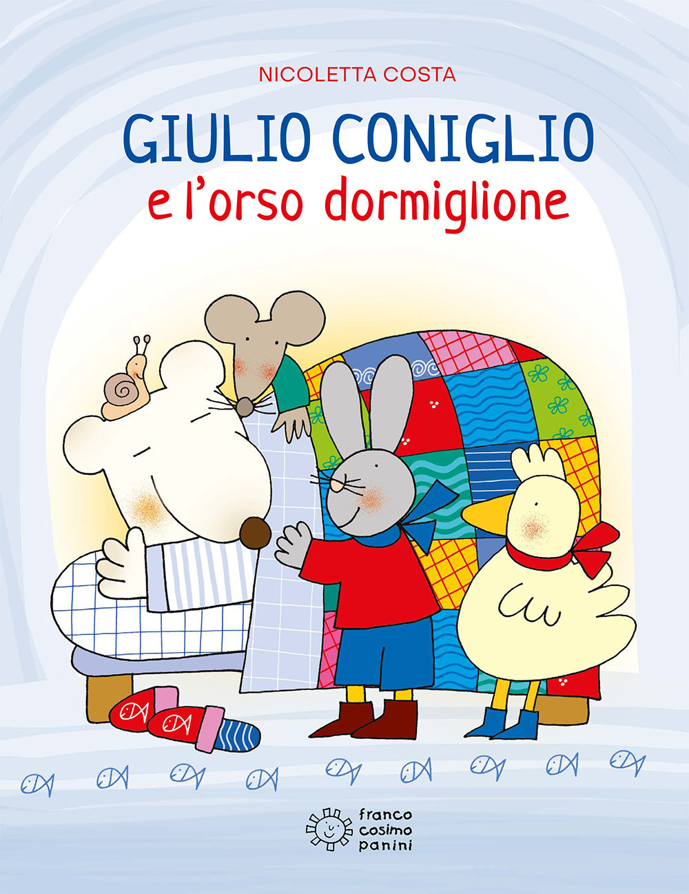 Giulio Coniglio e l'orso dormiglione. Ediz. illustrata